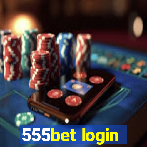 555bet login